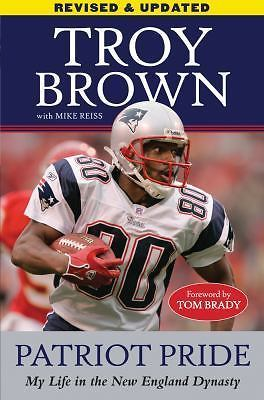 #ad #ad Patriot Pride: My Life in the New England Dynasty Brown TroyReiss Mike Very $10.98