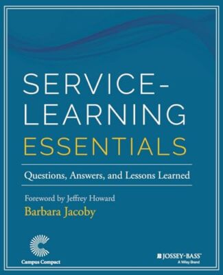 Barbara Jacoby - Service-Learning Essentials   Questions Answers and - X555z