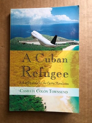 2013 pb CAMELIA COLON TOWNSEND A  Cuban Refugee SIGNED