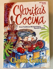 Clarita's Cocina : Great Traditional Recipes from a Spanish Kitchen - SIGNED