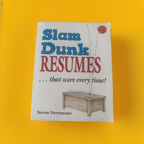 Slam Dunk Resumes That Score Every Time by Steve Provenzano • 1994 • - 第 1/8 張圖片