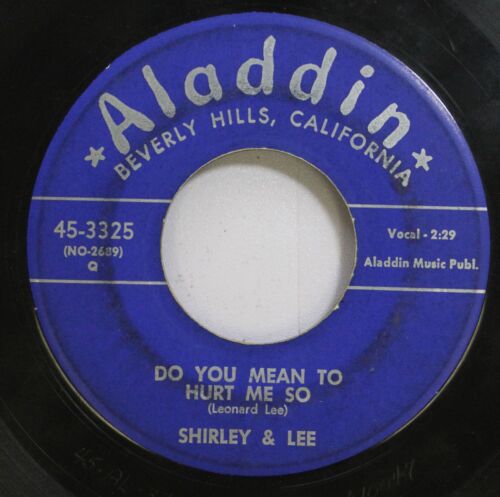 Słuchaj! R&B 45 Shirley & Lee - Do You Mean To Hurt Me So / Let The Good Times Roll - Zdjęcie 1 z 2