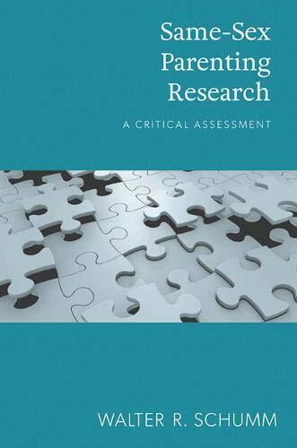 Same-Sex Parenting Research: A Critical Assessment By Schumm Walter R Phd *New*