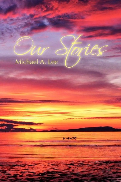 Our Stories Michael A. Lee Taschenbuch Kartoniert / Broschiert Englisch 2010-image