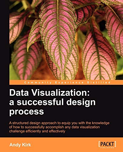 Data Visualization: a successful design process by Andy Kirk NEW BOOK ...