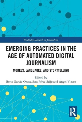 Emerging Practices in the Age of Automated Digital Journalism Taschenbuch 2024