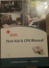 Canadian Red Cross First Aid & CPR Manual: A practical resource for work and...