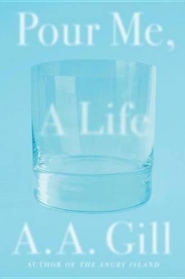 Pour Me, a Life by Gill, A A 0399574913 FREE Shipping