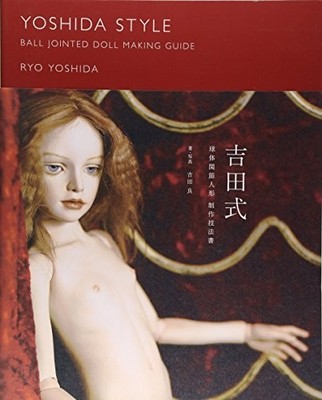 Yoshida Style Ball-Jointed Doll Production Technique Book Magazine