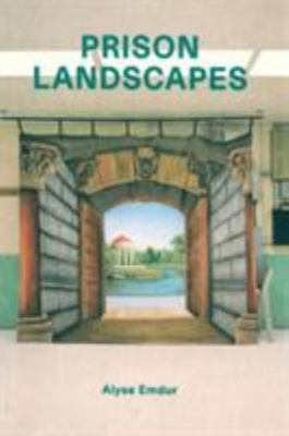 Prison Landscapes - Alyse Emdur, Mastrigt, Darrell, Very Good Book