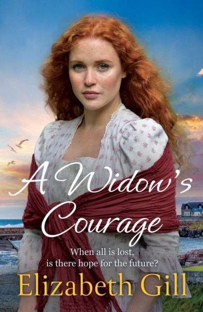 A Widow's Courage by Elizabeth Gill (Hardback Book)