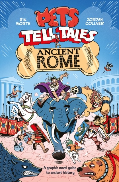 Pets Tell Tales: Ancient Rome by Rik Worth (Paperback Book)
