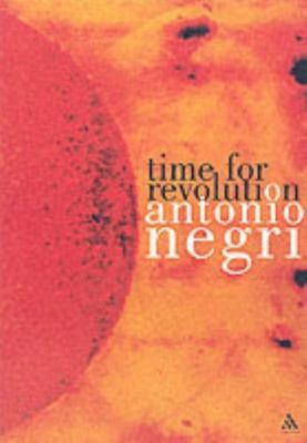 Time for Revolution (Athlone Contemporary European Thinkers)