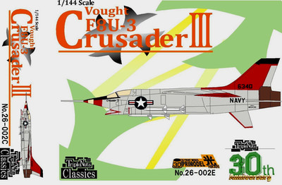 1/144 Prototype Fighter : Vought F8U-3 Crusader III  [USN]#26-002E : TRIPLE NUTS