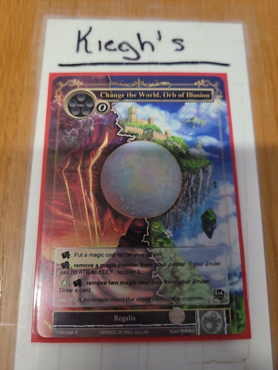 Force of Will ① Force Of Will - Change The World, Orb Of Illusion *TTW-096 R