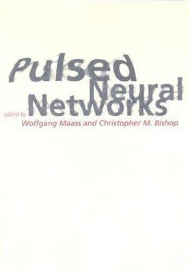 Pulsed Neural Networks; Bradford Books - paperback, Maass, 9780262632218