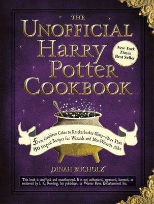 The Unofficial Harry Potter Cookbook: From Cauldron Cakes to Knickerbocker G...