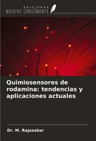 Quimiosensores De Rodamina: Tendencias Y Aplicaciones Actuales M. Rajasekar Buch