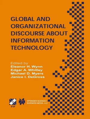 Eleanor H. Wynn (u. a.) | Global and Organizational Discourse about...