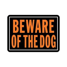 HY-KO 838 Beware Of The Dog Sign
