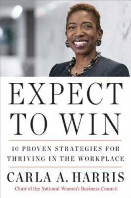Expect to Win: 10 Proven Strategies for Thriving in the Workplace - VERY GOOD