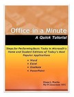Office in a Minute: Steps for Performing Basic Tasks in Microsoft Office 2010 by Diane L Martin (Paperback / softback, 2012)
