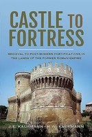 Kaufmann W (U. A.) | Castle To Fortress | Buch | Englisch (2019) | Gebunden