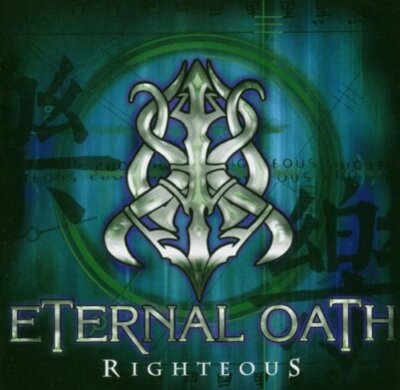ETERNAL OATH Righteous ( CD 2009 Black Lodge Rec.)