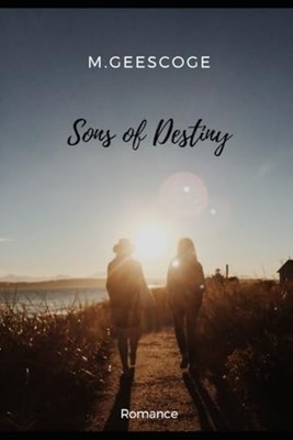 Sons of Destiny -  NEW M. Geescoge 2024-10-03