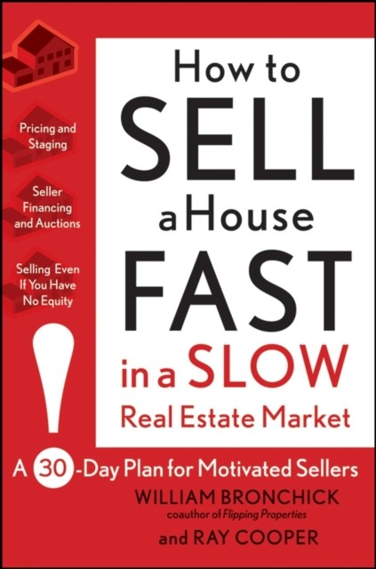 How to Sell a House Fast in a Slow Real Estate by William Bronchick PAPERBACK