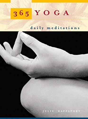 365 Yoga: Daily Meditations By Julie Rappaport