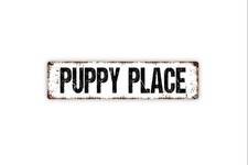 Puppy Place Dog House Pet Lover Sign/Sticker/Plaque