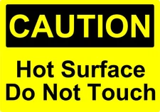 CAUTION HOT SURFACE DO NOT TOUCH OSHA DECAL SAFETY SIGN STICKER 3M USA MADE 