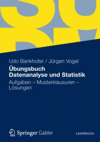 Thumbnail - Übungsbuch Datenanalyse Und Statistik Aufgaben - Musterklausuren -