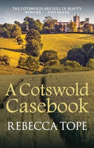A Cotswold Casebook (Cotswold Mystery Series)-Rebecca Tope, 9780
