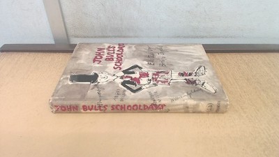 			John Bulls Schooldays, Brian Inglis (ed), Hutchinson, 1961, Hardc		