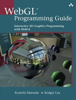 WebGL Programming Guide: Interactive 3D Graphics Programming wit