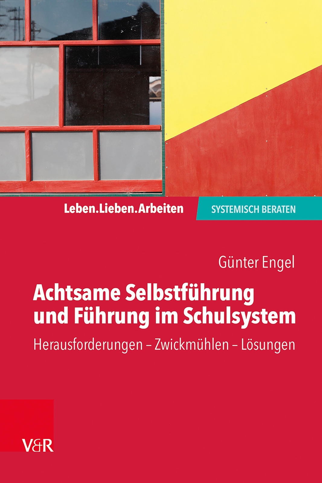 Thumbnail - Achtsame Selbstführung Und Führung Schulsystem | Günter Engel |