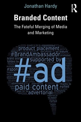 Hardy - Markeninhalte Die schicksalhafte Verschmelzung von Medien und Marketing - - J555z