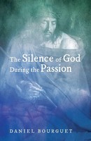 Daniel Bourguet | The Silence Of God During The Passion | Taschenbuch | Englisch