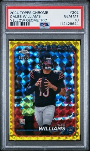2024 Topps Chrome Caleb Williams Yellow Geometric 69/75 PSA 10 Chicago Bears
