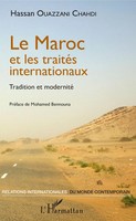 Hassan Ouazzani Chahdi | Le Maroc Et Les TraitéS Internationaux | Taschenbuch