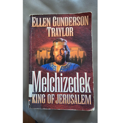 Ellen Gunderson Traylor Melchizedek King of Jerusalem Englisch Taschenbuch