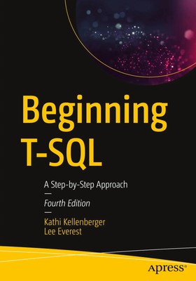 Beginning T-SQL A Step-By-Step Approach Kathi Kellenberger (u. a.) Taschenbuch