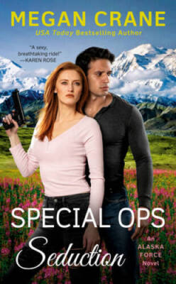 Special Ops Seduction (An Alaska Force Novel) By Crane, Megan - VERY GOOD