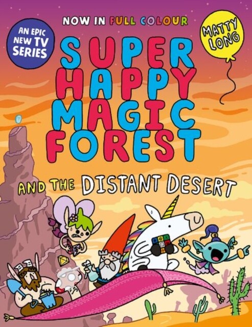 Super Happy Magic Forest and the Distant Desert by Matty Long (Paperback Book)