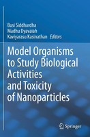Busi Siddhardha (U. A.) | Model Organisms To Study Biological Activities And...