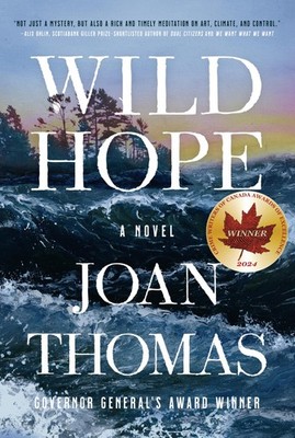Wild Hope: A Novel,Thomas, Joan Joan Thomas,