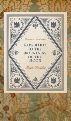 Expedition to the Mountains of the Moon by Hodder, Mark, Brand New, Free ship...