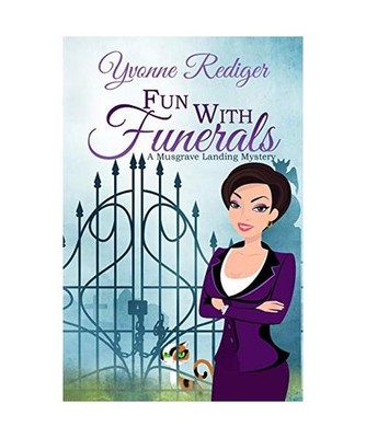 Fun With Funerals, Yvonne Rediger